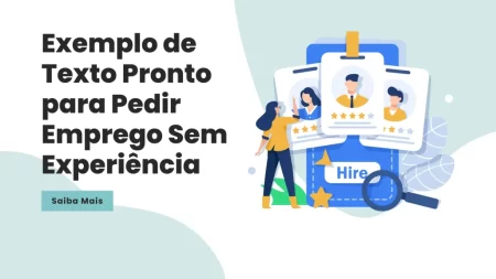 Texto Pronto para Pedir Emprego Sem Experiência